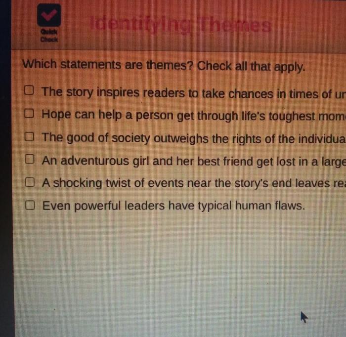 Which statements are themes check all that apply