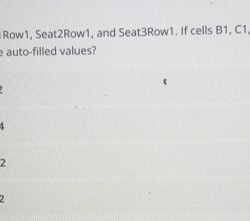 Cells b1 c1 and d1 contain the values seat1row1