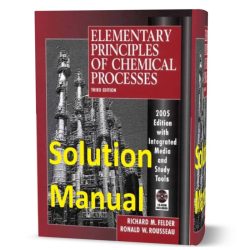 Elementary principles of chemical processes 4th edition solutions pdf